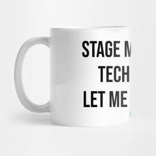 Stage Manager: Let Me Sleep Mug